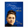 Thérèse de Lisieux et VOUS
