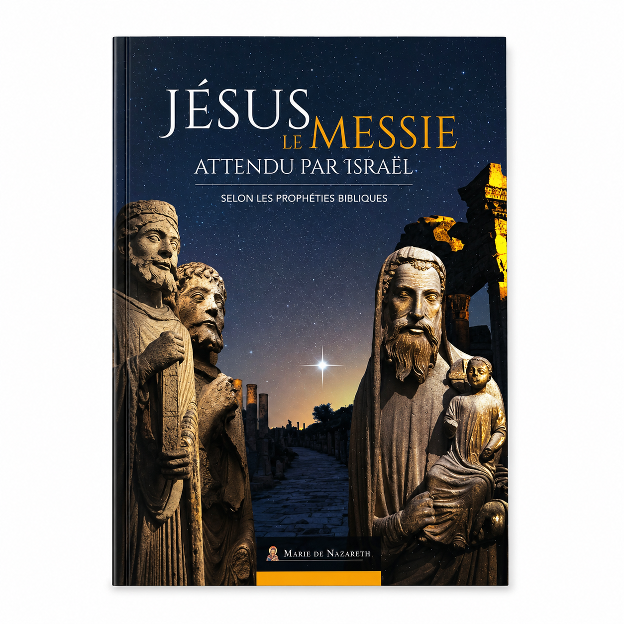 Jésus le Messie attendu par Israel